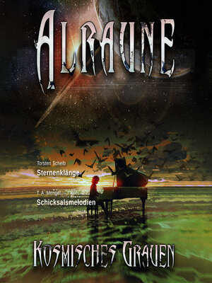 cover image of Alraune Kosmisches Grauen Sternenklänge Schicksalsmelodien